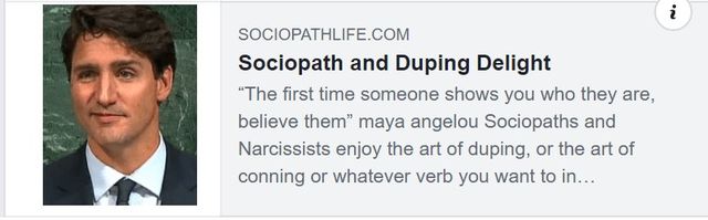 Image may contain: 1 person, text that says 'i SOCIOPATHLIFE.COM Sociopath and Duping Delight "The "The first time someone shows you who they are, believe them" maya angelou Sociopaths and and Narcissists enjoy the art of duping, or the art of conning or whatever verb you you want to in...'