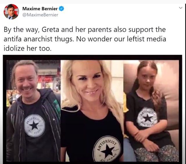 Image may contain: 4 people, text that says 'Maxime Bernier @MaximeBernier By the way, Greta and her parents also support the the antifa anarchist thugs. No wonder our leftist media idolize her too. ANTIFASCIST STARA'