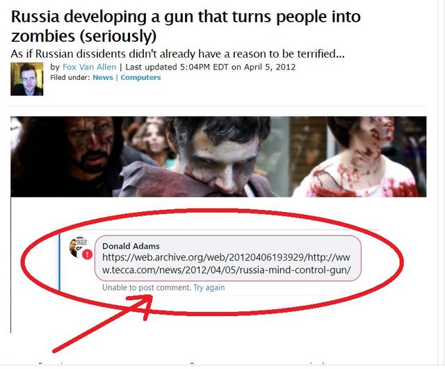 Image may contain: 2 people, text that says 'Russia developing a gun that turns people into zombies (seriously) As if Russian dissidents didn't already have a reason to be terrified... by Fox Van Allen Last updated 5:04PM EDT on April 5, 2012 Filed under: News Computers Donald Adams 9 w Unable to post comment. Try again'