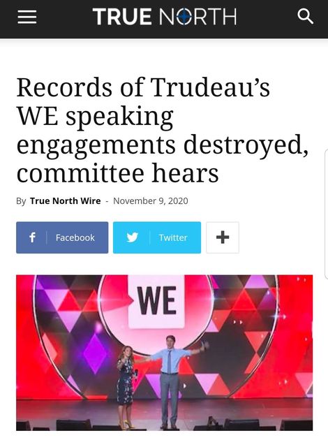 Image may contain: text that says 'TRUE NORTH Records of Trudeau's WE speaking engagements destroyed, committee hears November 9, 2020 By True North Wire f Facebook Twitter WE'