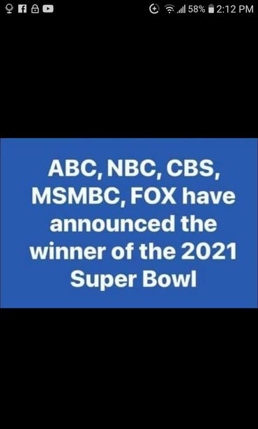 Image may contain: text that says 'f 58 2:12PM ABC, NBC, CBS, MSMBC, FOX have announced the winner of the 2021 Super Bowl'