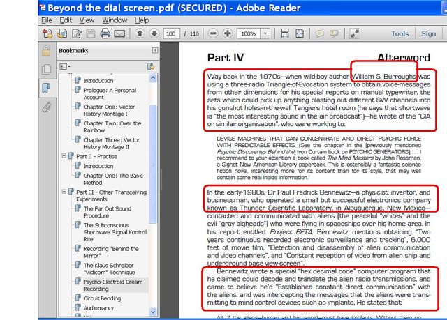 Image may contain: text that says 'Beyond the dial screen. pdf (SECURED) Adobe Reader Bookmarks Part IV Chanter fterword illiam Burroughs athree-radi riangle- Evocation system obtain voice-messages ypewriter, similar nteresting MontageII Practise Introduction TheBasic MACHINES CONCENTRATE Behinte gnetNew Transcelving PartII- Experiments OutSound ostensibly TheSubconscious operated Bennewitz- physicist inventor successfu electronics company Albuquerque Project Schreiber flying Bennewitz obtaining "Two Psycho-ElectroidDream Recording CircuitBending Audiomancy disassembly Constant eception Bennewitz communication aliens. computer direct such implants.'