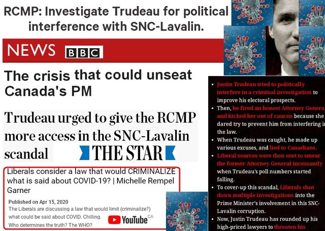 Image may contain: 1 person, text that says 'RCMP: Investigate Trudeau for political interference with SNC-Lavalin. NEWS The crisis that could unseat Canada's PM improve Justin Trudeau tried criminal electoral prospects. Attorney caucus because dared Trudeau urged to give the RCMP access in the SNC-Lavalin scandal THE STAR Liberals consider law that would CRIMINALIZE what said about COVID 19? Michelle Rempel Garner Trudeau caught, and Canadians. Liberalsources Published Apr 2020 Trudeau's General incessantly numbers started determines heu? Tocover-up Chilling. WHO? YouTube Liberalssh into Minister's Lavalin corruption. Trudeau high- priced lawyers rounded uphis hreaten his'