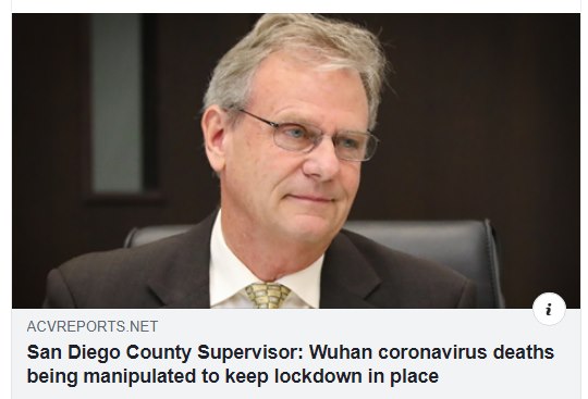 Image may contain: 1 person, eyeglasses, text that says 'ACVREPORTS.NET San Diego County Supervisor: Wuhan coronavirus deaths being manipulated to keep lockdown in place'