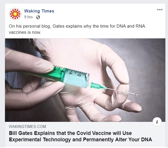 Image may contain: text that says 'Waking Times hrs On his per personal blog, Gates explains why the time time for DNA DNA and RNA vaccines is now. WAKINGTIMES COM Bill illGates Gates Explains that the Covid Vaccine will Use Use Experimental Technology and Permanently Alter Your DNA'